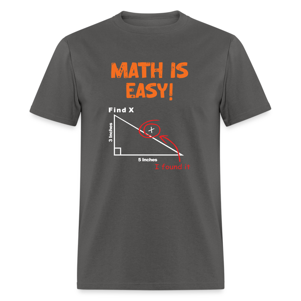 Find X - Math is Easy - Men's T-Shirt - StupidShirts.com Men's T-Shirt StupidShirts.com