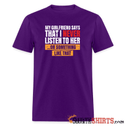 My girlfriend says I should listen to her - Men's T-Shirt - purple