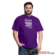 I'm Here Because You Broke Something - Men's T-Shirt - purple