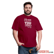 I'm Here Because You Broke Something - Men's T-Shirt - burgundy