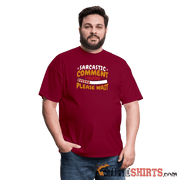 Please Wait Sarcastic Comment Loading - Men's T-Shirt - burgundy