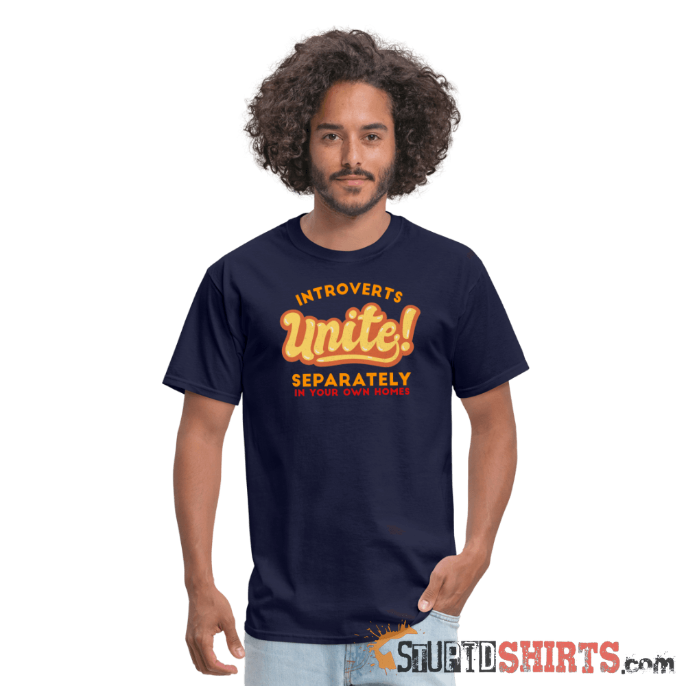 Introverts Unite Separately in Your Own Homes - Men's Men's T-Shirt StupidShirts.com