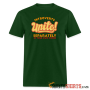 Introverts Unite Separately in Your Own Homes - Men's T-Shirt - forest green