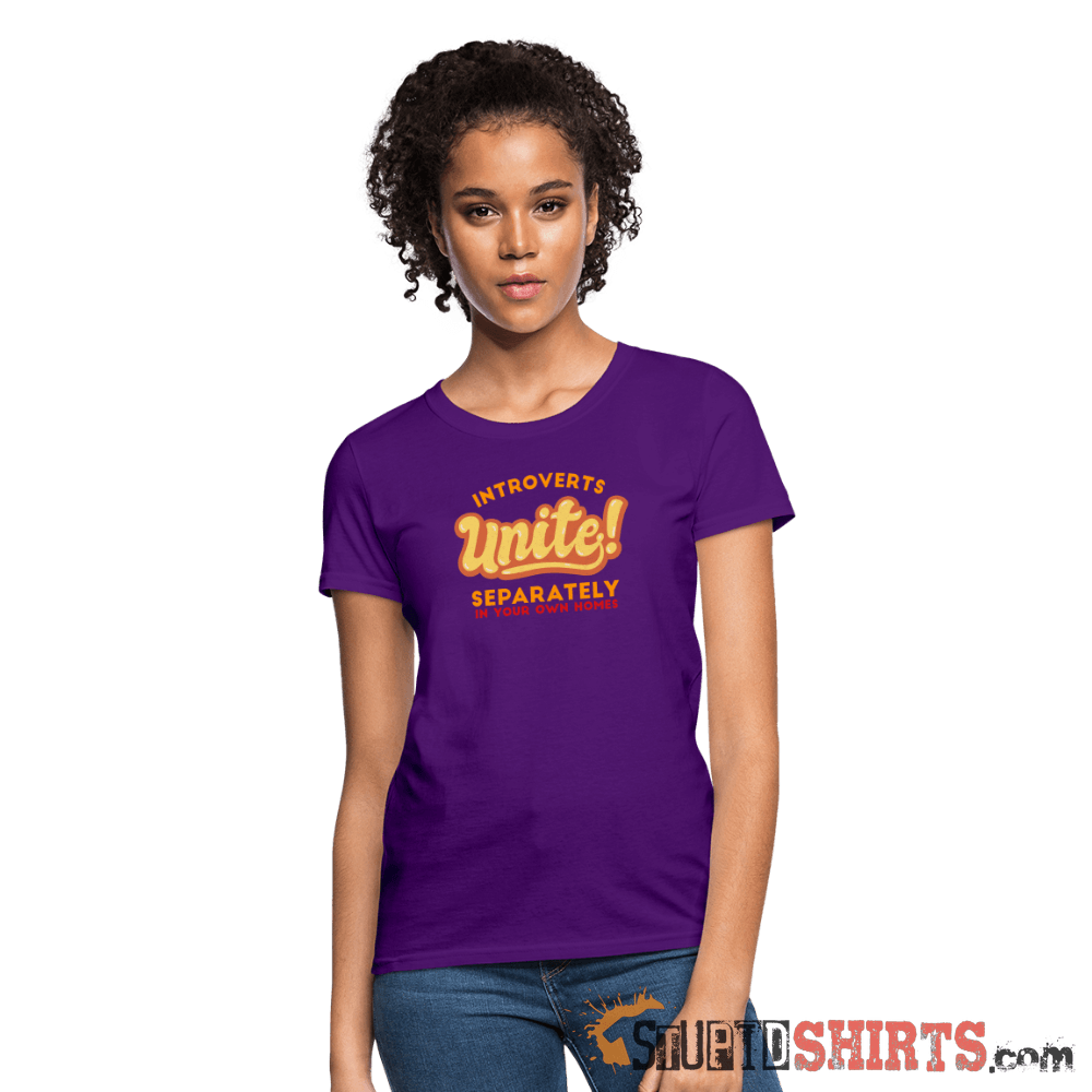 Introverts Unite Separately in Your Own Homes - Women's Women's T-Shirt StupidShirts.com