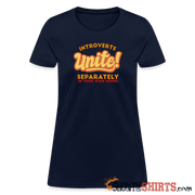 Introverts Unite Separately in Your Own Homes - Women's T-Shirt - navy