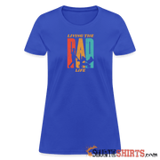 Living The Dad Life - Women's T-Shirt - royal blue