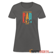 Living The Dad Life - Women's T-Shirt - charcoal