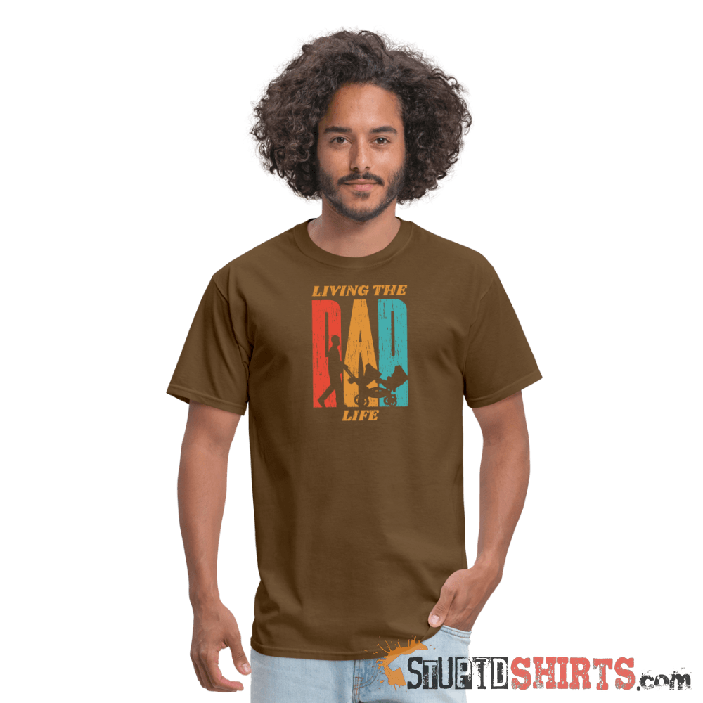 Living The Dad Life - Men's T-Shirt - StupidShirts.com Men's T-Shirt StupidShirts.com