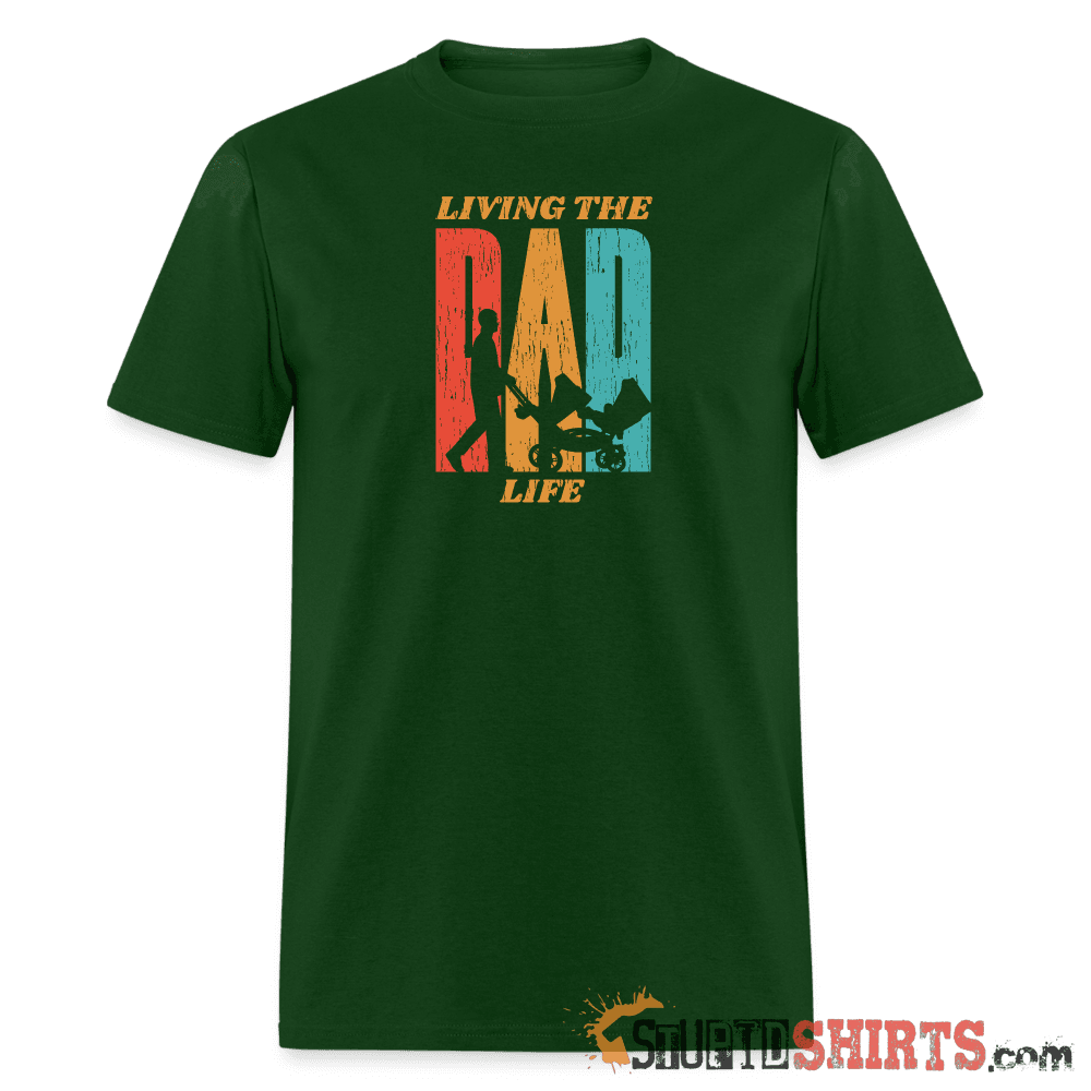 Living The Dad Life - Men's T-Shirt - StupidShirts.com Men's T-Shirt StupidShirts.com