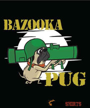 Bazooka Pug - Men's T-Shirt - StupidShirts.com Men's T-Shirt StupidShirts.com