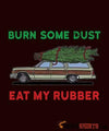 Burn Some Dust - Men's T-Shirt - StupidShirts.com Men's T-Shirt StupidShirts.com