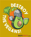 Destroy The Vegans - Men's T-Shirt - StupidShirts.com Men's T-Shirt StupidShirts.com