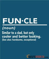 FUN·CLE (noun) - Men's T-Shirt - StupidShirts.com Men's T-Shirt StupidShirts.com