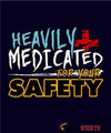 Heavily Medicated For Your Safety - Men's T-Shirt - StupidShirts.com Men's T-Shirt StupidShirts.com