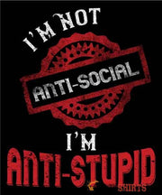 Anti-Stupid - Men's T-Shirt - StupidShirts.com Men's T-Shirt StupidShirts.com
