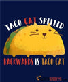 Taco Cat Spelled Backwards Is Taco Cat - Men's T-Shirt - StupidShirts.com Men's T-Shirt StupidShirts.com