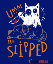 He Slipped - Men's T-Shirt