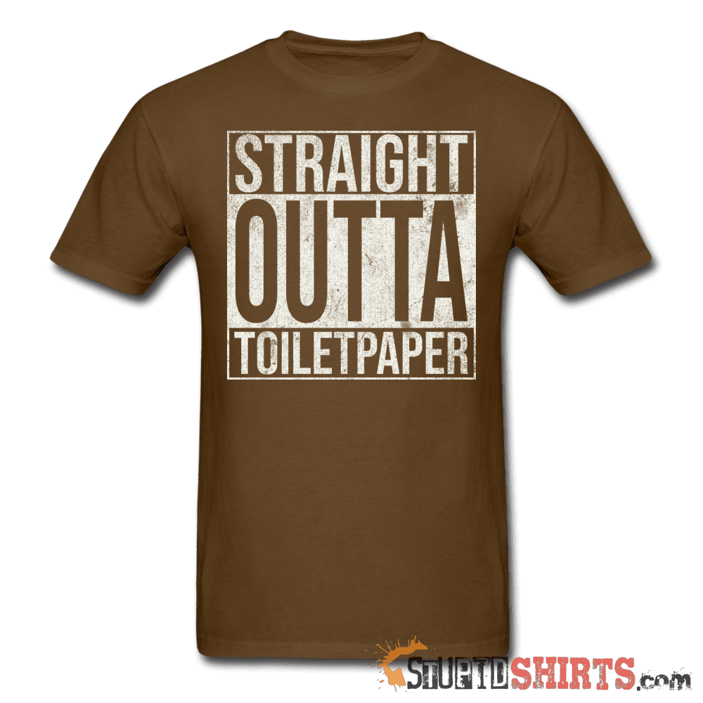 Straight Outta Toilet Paper - Men's T-Shirt - StupidShirts.com Men's T-Shirt StupidShirts.com