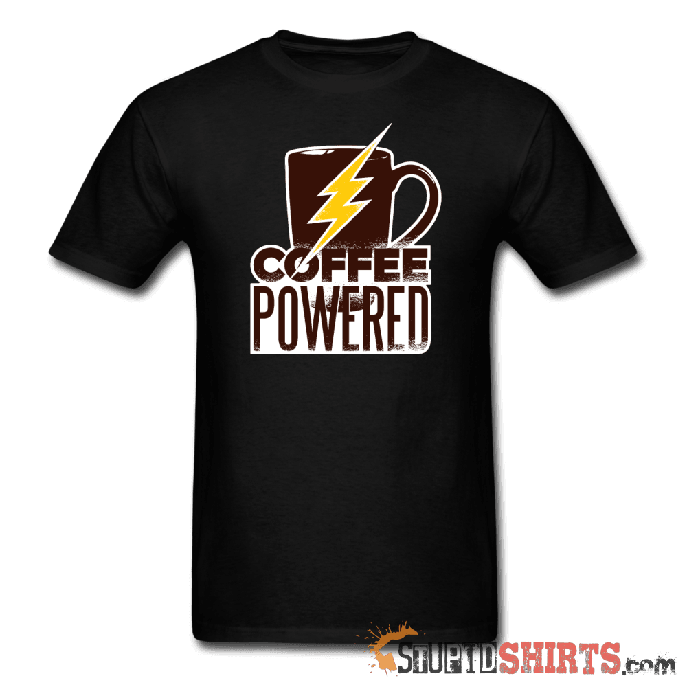 Powered by Coffee - Men's T-Shirt - StupidShirts.com Men's T-Shirt StupidShirts.com