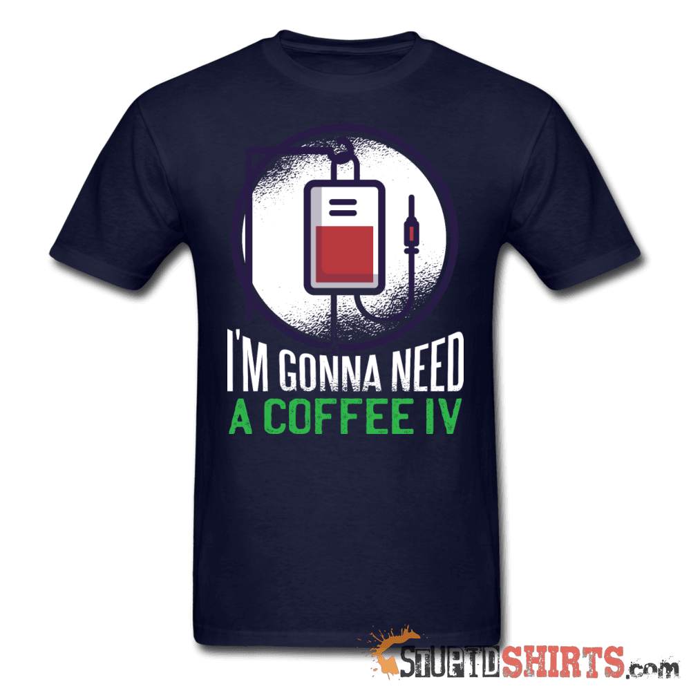 Coffee IV - Men's T-Shirt - StupidShirts.com Men's T-Shirt StupidShirts.com
