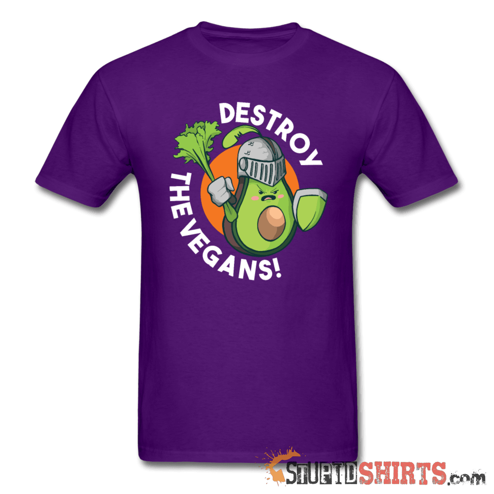Destroy The Vegans - Men's T-Shirt - StupidShirts.com Men's T-Shirt StupidShirts.com