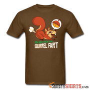 I'm Nuttier Than A Squirrel Fart - Men's T-Shirt - StupidShirts.com Men's T-Shirt StupidShirts.com