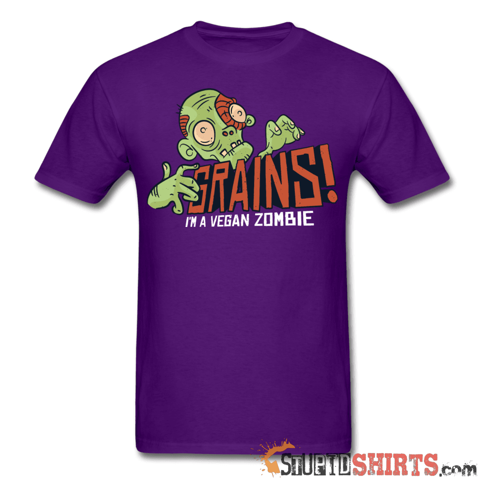 Grains! I'm A Vegan Zombie - Men's T-Shirt - StupidShirts.com Men's T-Shirt StupidShirts.com