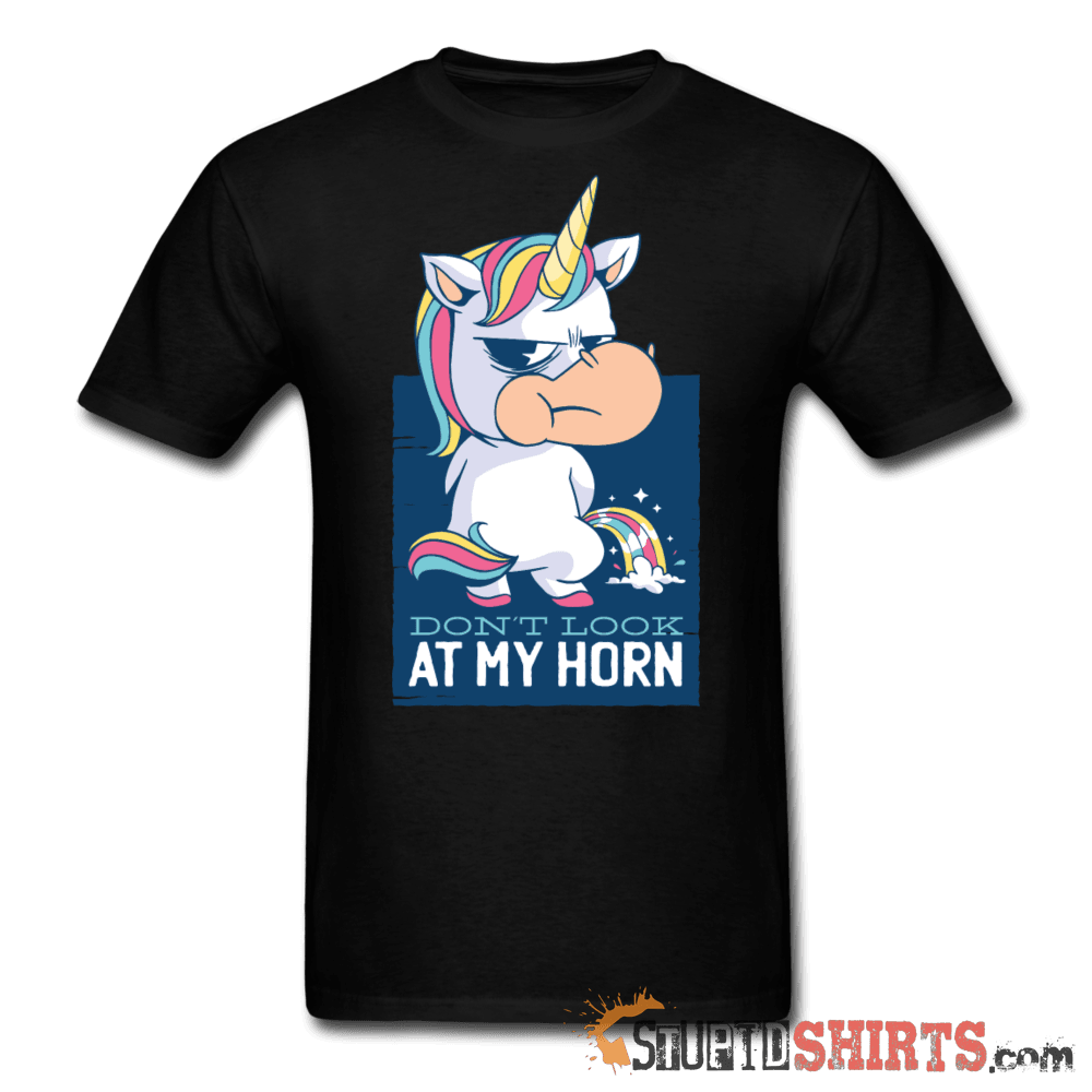 Unicorn - Don't Look At My Horn - Men's T-Shirt - StupidShirts.com Men's T-Shirt StupidShirts.com