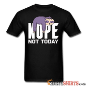 Nope Not Today - Men's T-Shirt - StupidShirts.com Men's T-Shirt StupidShirts.com