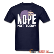 Nope Not Today - Men's T-Shirt - StupidShirts.com Men's T-Shirt StupidShirts.com