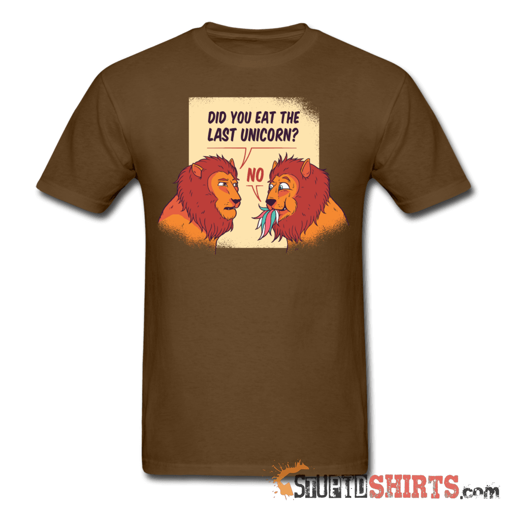 Hungry Lions - Did You Eat The Last Unicorn? - Men's T-Shirt - StupidShirts.com Men's T-Shirt StupidShirts.com