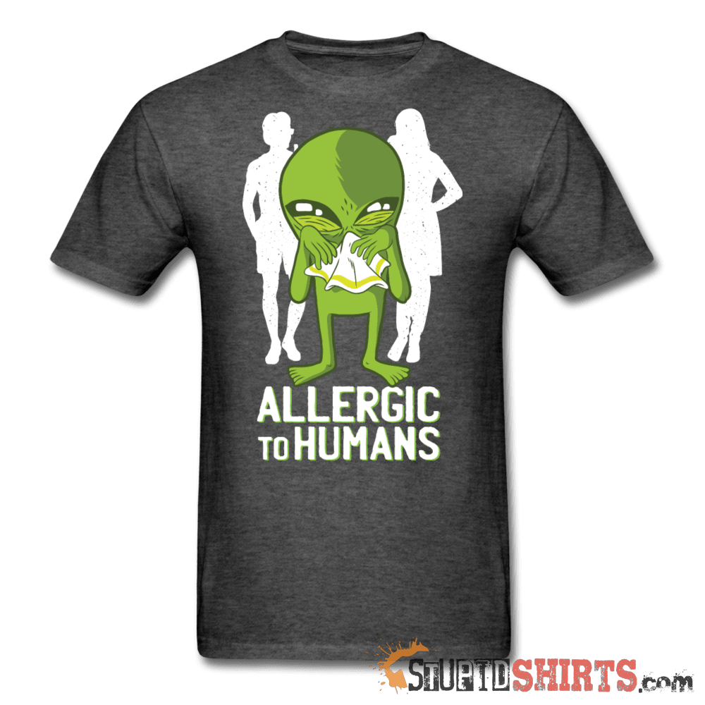 Allergic To Humans - Men's T-Shirt - StupidShirts.com Men's T-Shirt StupidShirts.com