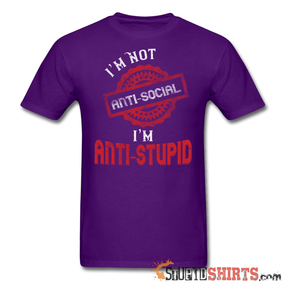Anti-Stupid - Men's T-Shirt - StupidShirts.com Men's T-Shirt StupidShirts.com