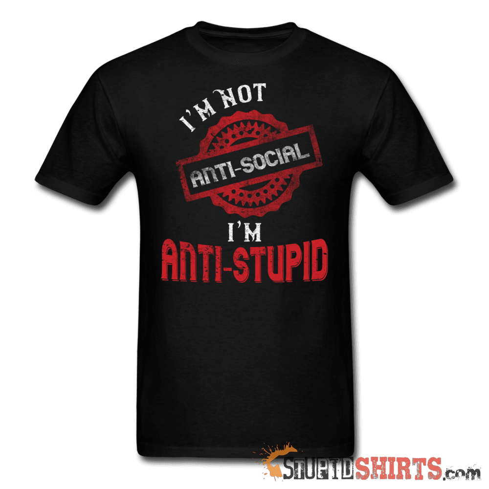 Anti-Stupid - Men's T-Shirt - StupidShirts.com Men's T-Shirt StupidShirts.com
