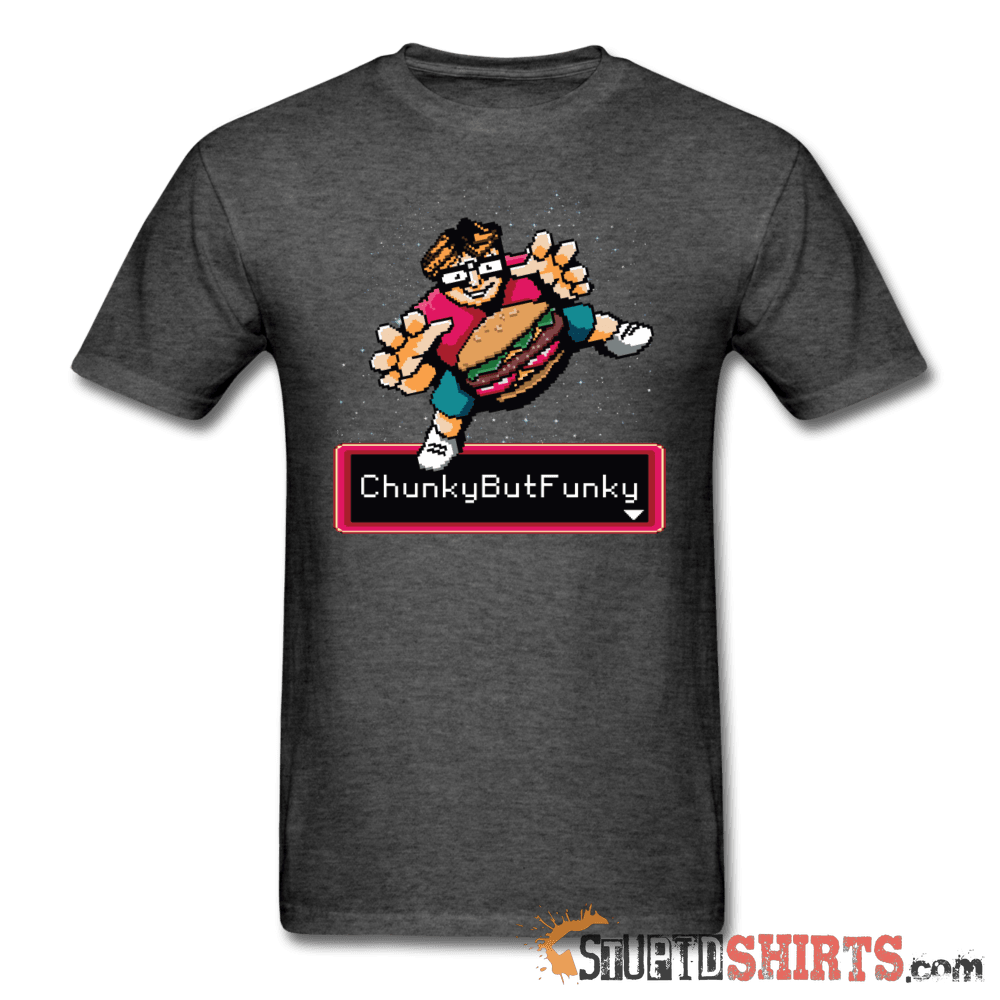 Chunky But Funky - Men's T-Shirt - StupidShirts.com Men's T-Shirt StupidShirts.com