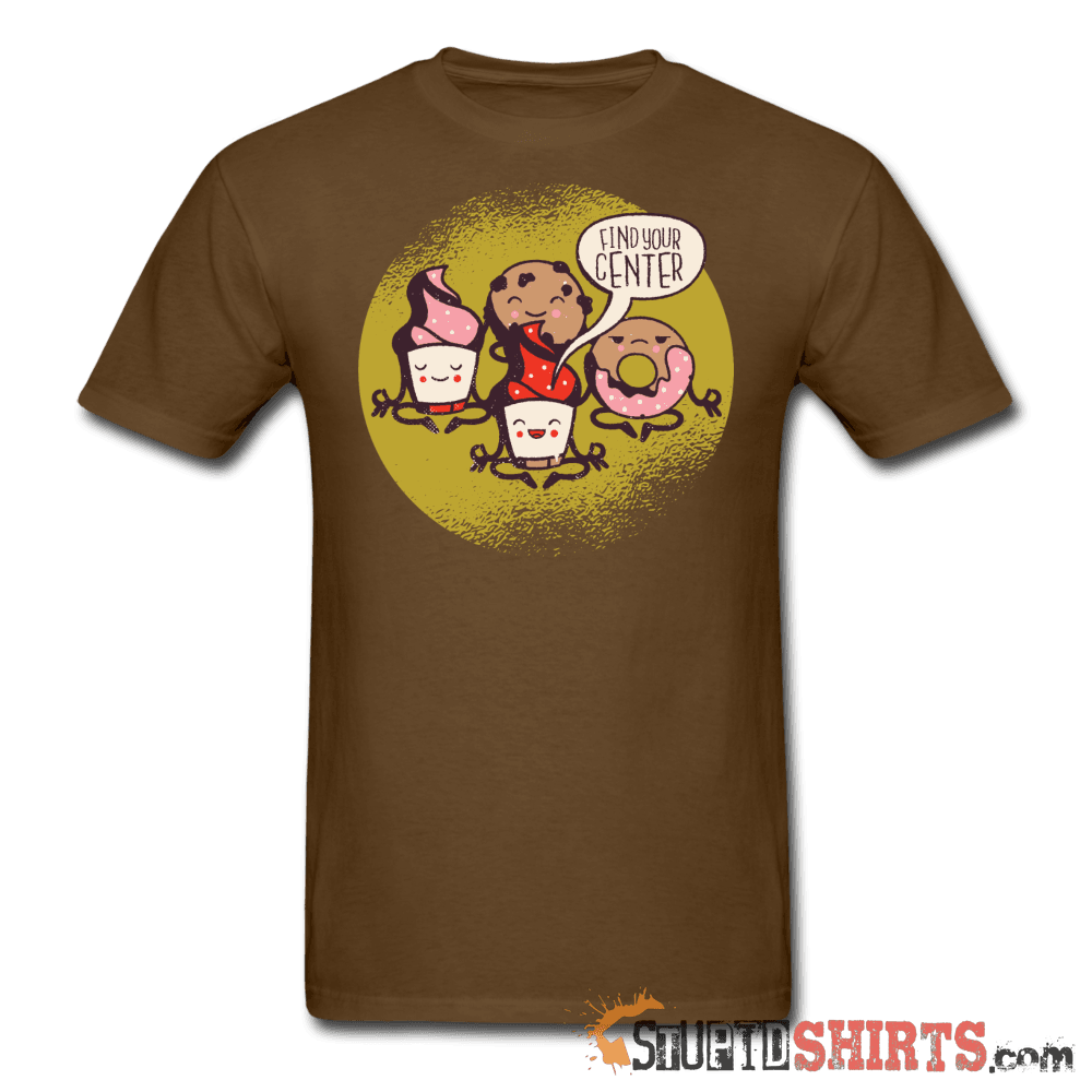 Find Your Center - Men's T-Shirt - StupidShirts.com Men's T-Shirt StupidShirts.com
