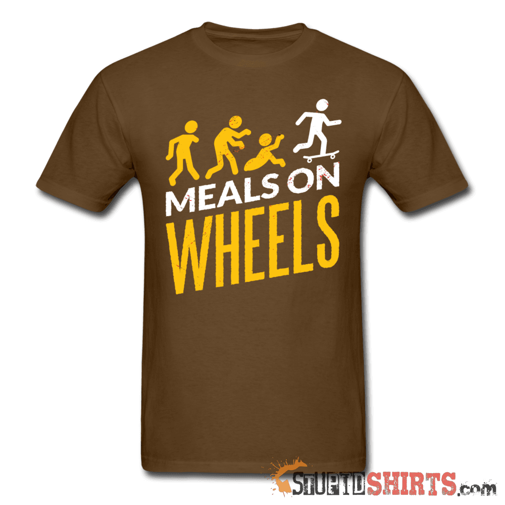 Meals On Wheels - Men's T-Shirt - StupidShirts.com Men's T-Shirt StupidShirts.com