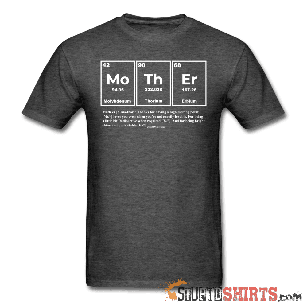 Mother Element - Men's T-Shirt - StupidShirts.com Men's T-Shirt StupidShirts.com