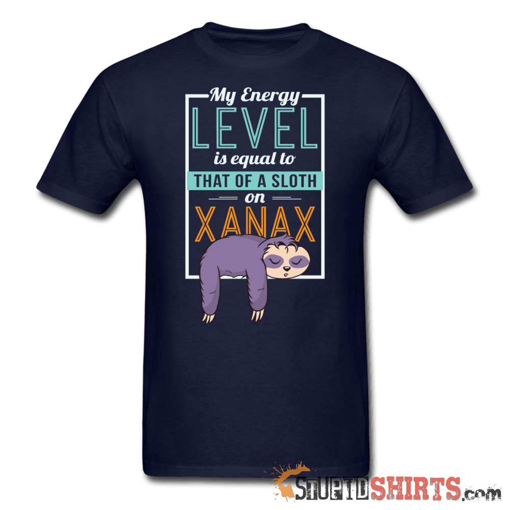 Energy Level Of A Sloth On Xanax - Men's T-Shirt - StupidShirts.com Men's T-Shirt StupidShirts.com