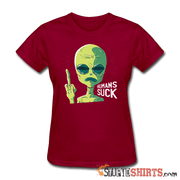 Aliens Humans Suck - Women's T-Shirt - StupidShirts.com Women's T-Shirt StupidShirts.com