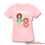 Check Out My Six Pack - Women's T-Shirt - StupidShirts.com Women's T-Shirt StupidShirts.com