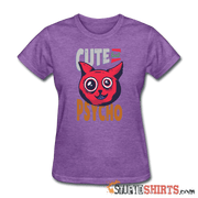 Cute But Psycho - Women's T-Shirt - StupidShirts.com Women's T-Shirt StupidShirts.com