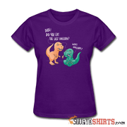 Dude! Did You Eat The Last Unicorn? - Women's T-Shirt - StupidShirts.com Women's T-Shirt StupidShirts.com