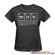 Mother Element - Women's T-Shirt - StupidShirts.com Women's T-Shirt StupidShirts.com