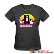 Never Forget Retro  - Women's T-Shirt - StupidShirts.com Women's T-Shirt StupidShirts.com