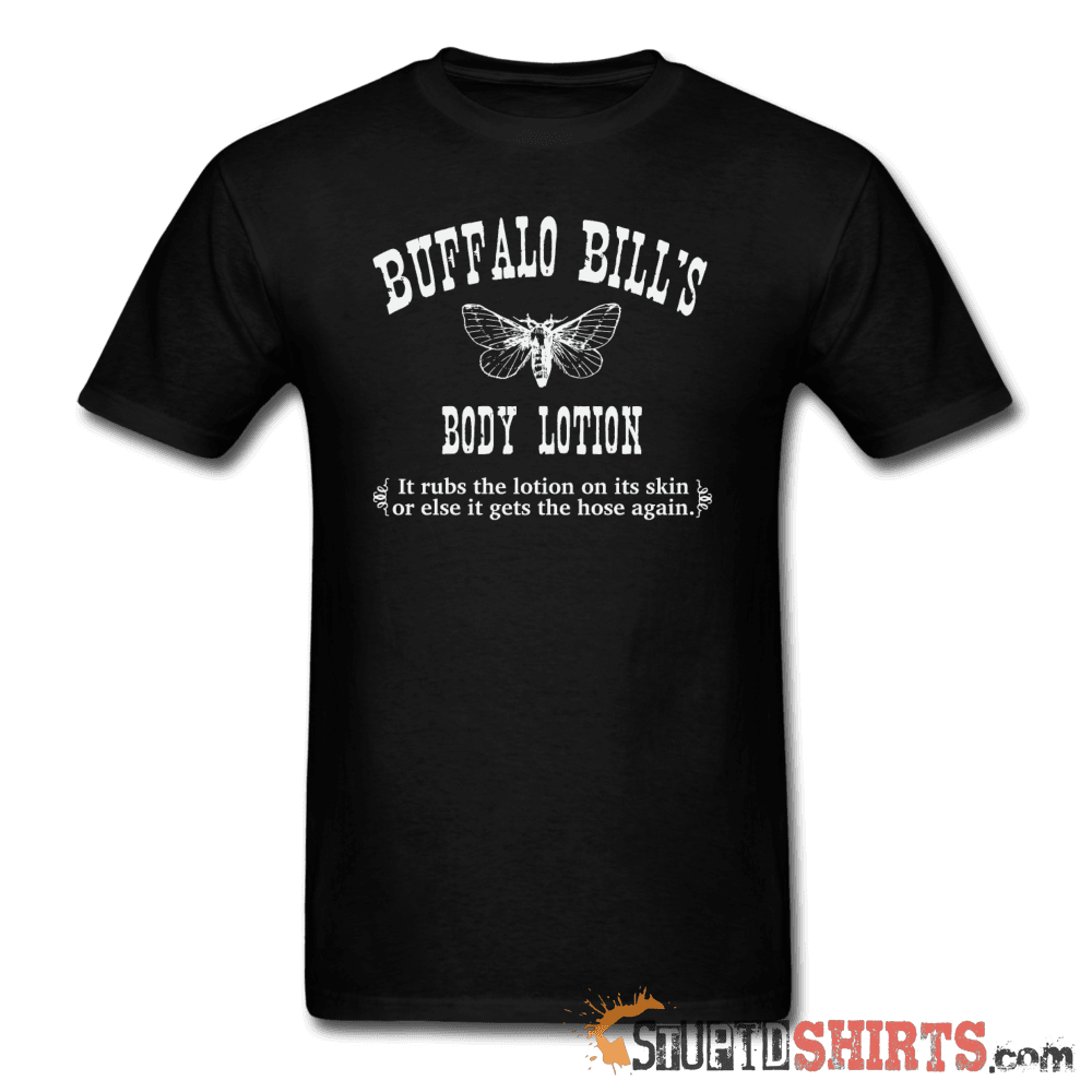 Buffalo Bill's Lotion - Men's T-Shirt - StupidShirts.com Men's T-Shirt StupidShirts.com