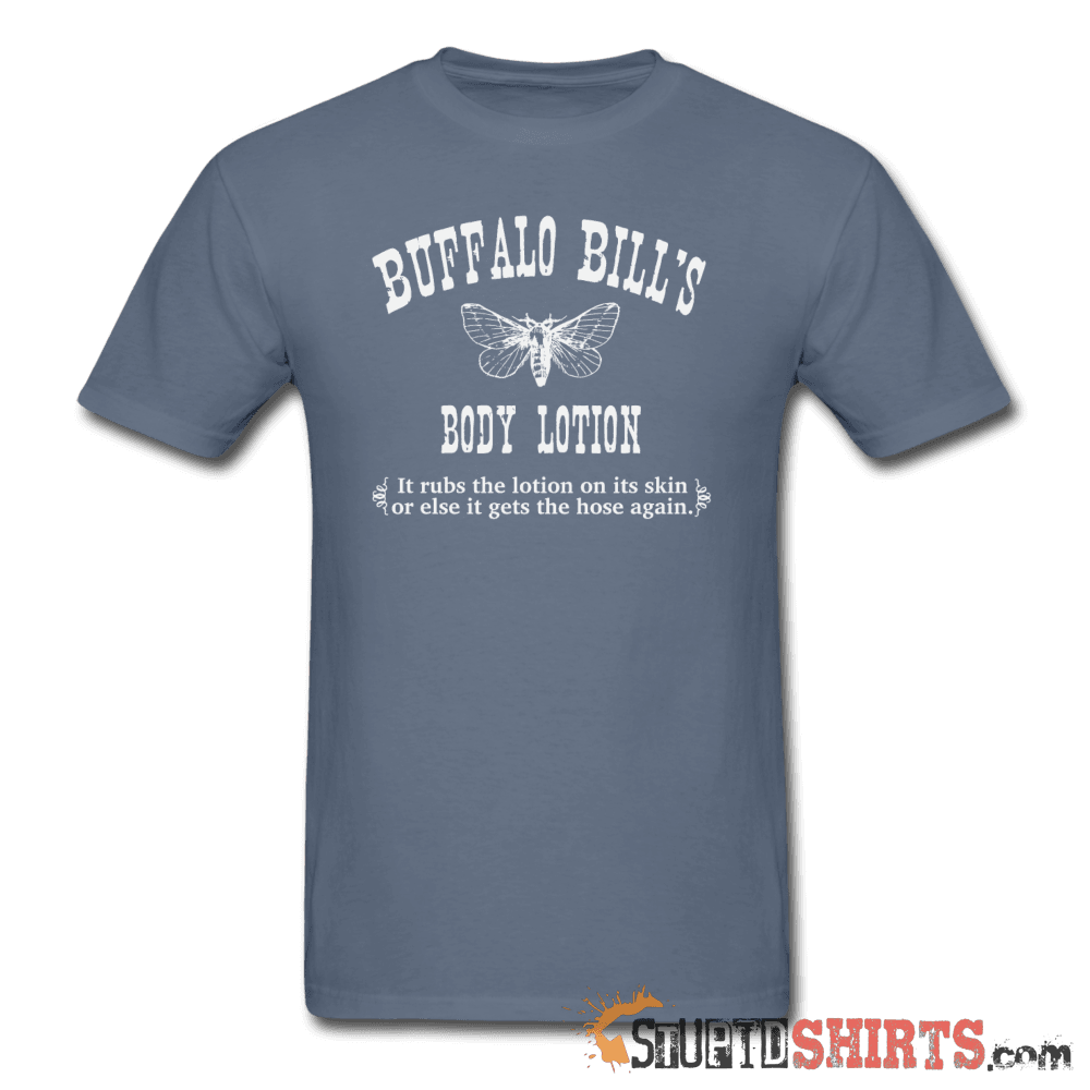 Buffalo Bill's Lotion - Men's T-Shirt - StupidShirts.com Men's T-Shirt StupidShirts.com