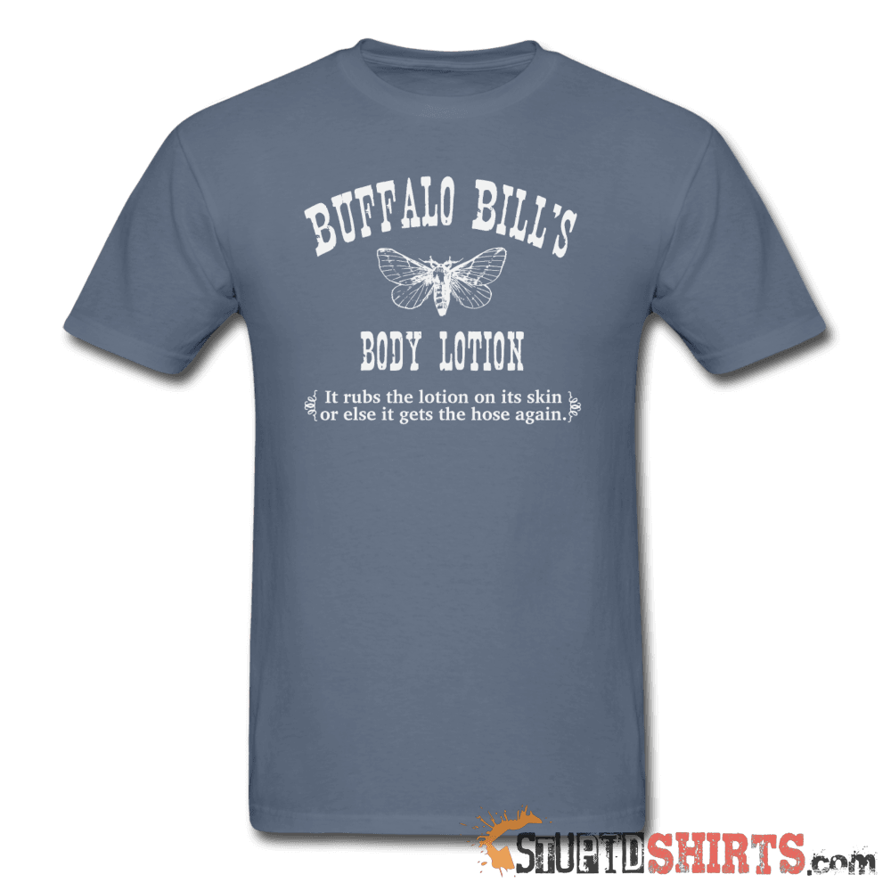 Buffalo Bill's Lotion - Men's T-Shirt - StupidShirts.com Men's T-Shirt StupidShirts.com