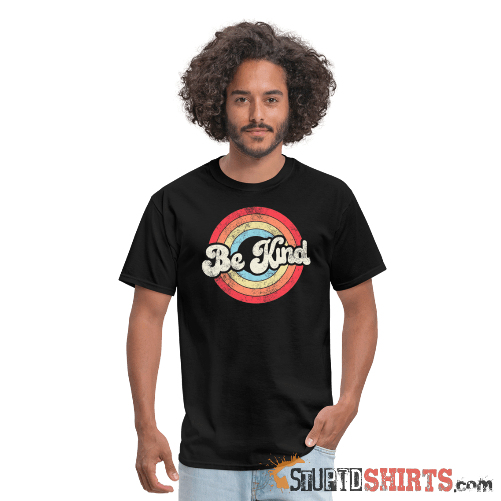 Be Kind - Men's T-Shirt - StupidShirts.com Men's T-Shirt StupidShirts.com