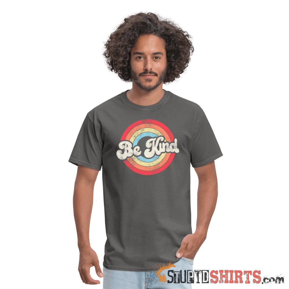 Be Kind - Men's T-Shirt - StupidShirts.com Men's T-Shirt StupidShirts.com